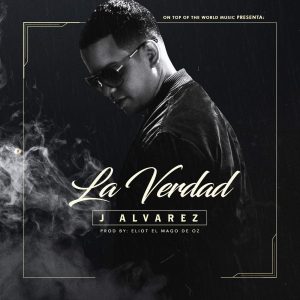 J Alvarez - La Verdad